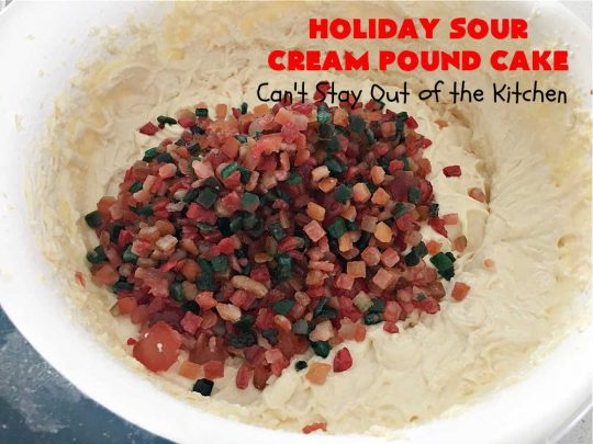 Holiday Sour Cream Pound Cake | Can't Stay Out of the Kitchen | this lovely #PoundCake includes #almond flavoring & #FruitcakeMix in the batter. It's made in miniature #bundt pans & makes a terrific #Christmas gift for friends & neighbors. So many people have told us how much they enjoyed this scrumptious #cake. #SourCreamPoundCake #dessert #ParadiseFruitCompany #HolidayDessert #ParadiseCandiedFruit #CherryDessert #HolidaySourCreamPoundCake