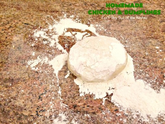 Homemade Chicken and Dumplings | Can't Stay Out of the Kitchen | My Mom's #chickenanddumplings #recipe can't be beat! This fantastic #soup is perfect comfort food for fall. #chicken #dumplings #noodles