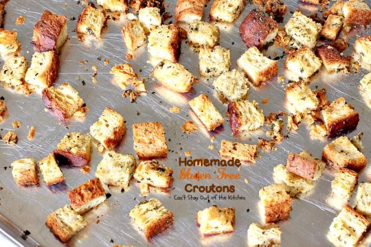 Homemade Gluten Free Croutons | Can't Stay Out of the Kitchen | these garlicky #croutons use #glutenfree bread, #Italianseasoning & parsley and are filled with flavor. So easy and delicious. Serve with your favorite #soup or #salad.