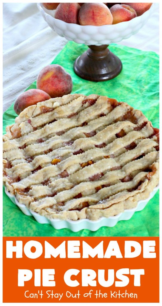 Homemade Pie Crust | Can't Stay Out of the Kitchen | My Mom's old-fashioned #recipe is the best, flakiest homemade #PieCrust ever! #Pie #dessert #HomemadePieCrust