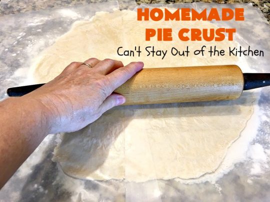 Homemade Pie Crust | Can't Stay Out of the Kitchen | My Mom's old-fashioned #recipe is the best, flakiest homemade #PieCrust ever! #Pie #dessert #HomemadePieCrust