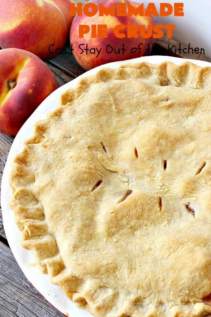 Homemade Pie Crust | Can't Stay Out of the Kitchen | My Mom's old-fashioned #recipe is the best, flakiest homemade #PieCrust ever! #Pie #dessert #HomemadePieCrust