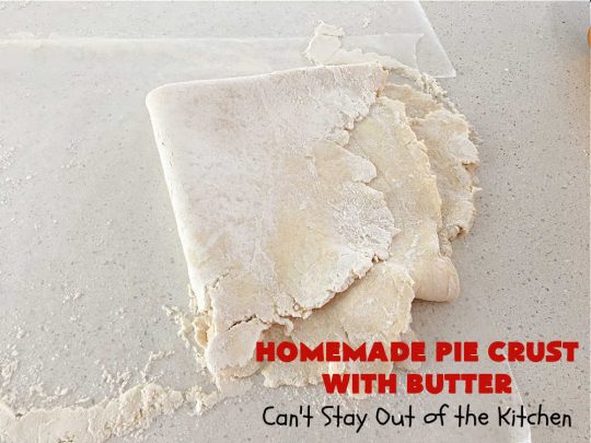 Homemade Pie Crust With Butter | Can't Stay Out of the Kitchen | this old-fashioned #PieCrust #recipe is flaky & delicious just like my Mom & Grandma used to make it. Instead of using #shortening, this recipe uses #butter. Great for savory #pies, #FruitPies or #PieCrustCinnamonRolls. #HomemadePieCrustWithButter