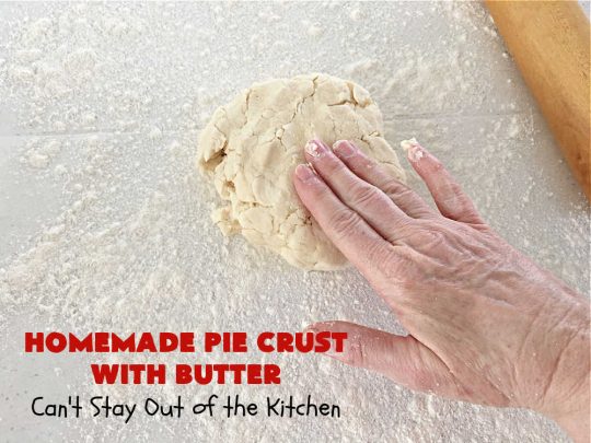 Homemade Pie Crust With Butter | Can't Stay Out of the Kitchen | this old-fashioned #PieCrust #recipe is flaky & delicious just like my Mom & Grandma used to make it. Instead of using #shortening, this recipe uses #butter. Great for savory #pies, #FruitPies or #PieCrustCinnamonRolls. #HomemadePieCrustWithButter