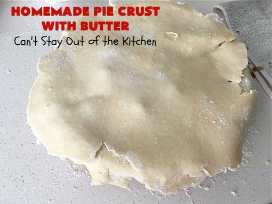 Homemade Pie Crust With Butter | Can't Stay Out of the Kitchen | this old-fashioned #PieCrust #recipe is flaky & delicious just like my Mom & Grandma used to make it. Instead of using #shortening, this recipe uses #butter. Great for savory #pies, #FruitPies or #PieCrustCinnamonRolls. #HomemadePieCrustWithButter