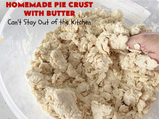 Homemade Pie Crust With Butter | Can't Stay Out of the Kitchen | this old-fashioned #PieCrust #recipe is flaky & delicious just like my Mom & Grandma used to make it. Instead of using #shortening, this recipe uses #butter. Great for savory #pies, #FruitPies or #PieCrustCinnamonRolls. #HomemadePieCrustWithButter