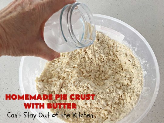 Homemade Pie Crust With Butter | Can't Stay Out of the Kitchen | this old-fashioned #PieCrust #recipe is flaky & delicious just like my Mom & Grandma used to make it. Instead of using #shortening, this recipe uses #butter. Great for savory #pies, #FruitPies or #PieCrustCinnamonRolls. #HomemadePieCrustWithButter