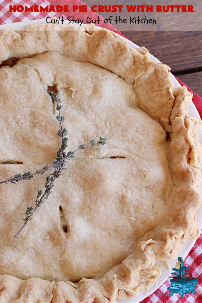 Homemade Pie Crust With Butter | Can't Stay Out of the Kitchen | this old-fashioned #PieCrust #recipe is flaky & delicious just like my Mom & Grandma used to make it. Instead of using #shortening, this recipe uses #butter. Great for savory #pies, #FruitPies or #PieCrustCinnamonRolls. #HomemadePieCrustWithButter
