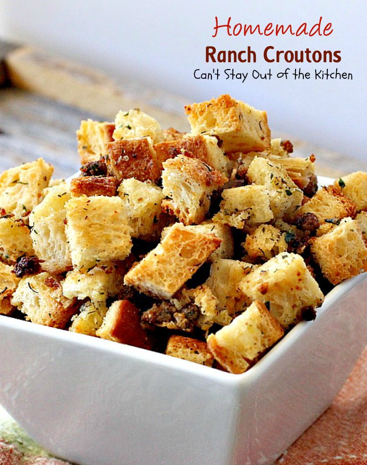 Homemade Ranch Croutons | Can't Stay Out of the Kitchen | these fabulous #glutenfree #croutons are made with #RanchDressingMix for spectacular flavor. Great with #soups or #salads.