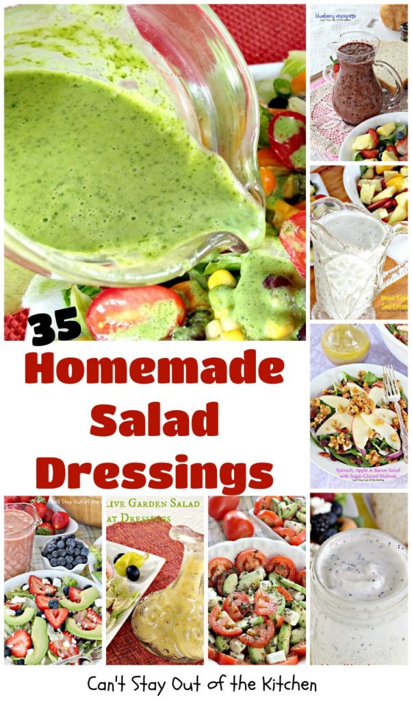 35 Homemade Salad Dressings | Can't Stay Out of the Kitchen | Featuring many of my favorite #saladdressing recipes including #vinaigrettes & healthy, #glutenfree & #clean-eating recipes. #salad