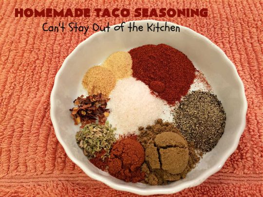 Homemade Taco Seasoning | Can't Stay Out of the Kitchen | this is such an easy way to whip up #HomemadeTacoSeasoning for any #TexMex #recipe including #salads, #skillets, #AppetizerDips or any #Mexican entree. You can make it in two minutes & it replaces a store-bought #TacoSeasoningPacket one-for-one. No MSG, sugar or fillers. #GlutenFree #vegan