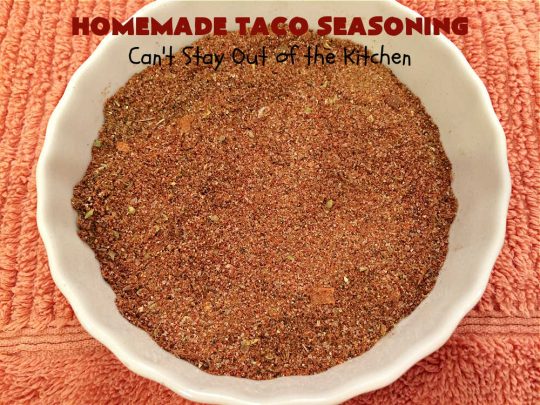 Homemade Taco Seasoning | Can't Stay Out of the Kitchen | this is such an easy way to whip up #HomemadeTacoSeasoning for any #TexMex #recipe including #salads, #skillets, #AppetizerDips or any #Mexican entree. You can make it in two minutes & it replaces a store-bought #TacoSeasoningPacket one-for-one. No MSG, sugar or fillers. #GlutenFree #vegan