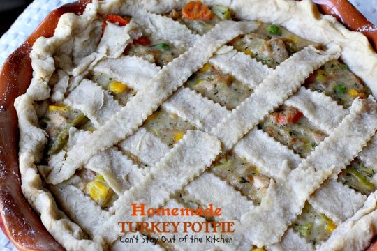 Homemade Turkey Potpie | Can't Stay Out of the Kitchen | the BEST #turkey or #chicken #potpie ever! I even used leftover veggies and it worked just as well. This recipe makes 3 large potpies so it's a great way to use up leftover chicken or turkey