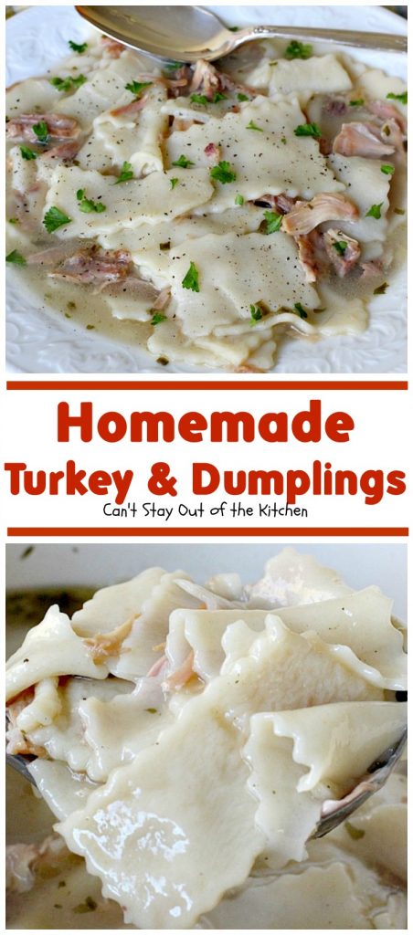 Homemade Turkey & Dumplings | Can't Stay Out of the Kitchen | my kid's favorite #soup when they were growing up. Succulent & delicious way to eat leftover #turkey. This one has step-by-step instructions for making homemade dumpling #noodles.