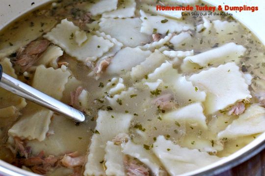 Homemade Turkey & Dumplings | Can't Stay Out of the Kitchen | my kid's favorite #soup when they were growing up. Succulent & delicious way to eat leftover #turkey. This one has step-by-step instructions for making homemade dumpling #noodles.