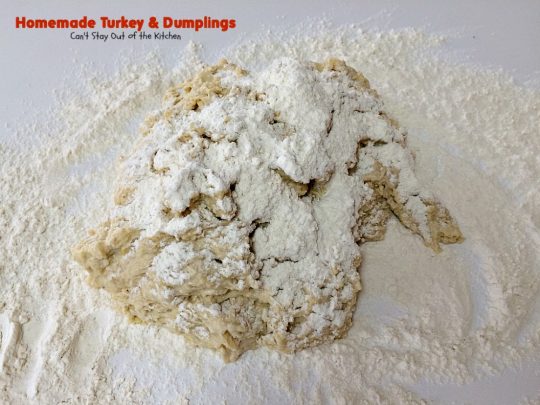 Homemade Turkey & Dumplings | Can't Stay Out of the Kitchen | my kid's favorite #soup when they were growing up. Succulent & delicious way to eat leftover #turkey. This one has step-by-step instructions for making homemade dumpling #noodles.