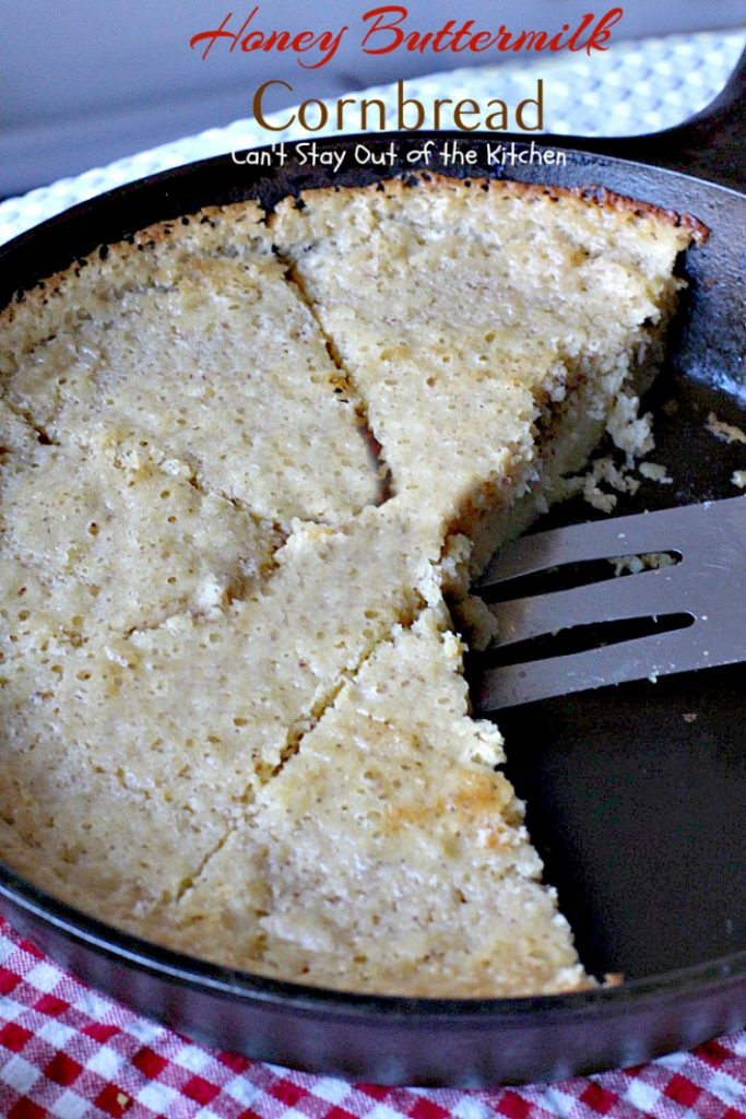 Honey Buttermilk Cornbread | Can't Stay Out of the Kitchen | my favorite #cleaneating version of #cornbread that is incredibly delicious. Bake in a #castironskillet or baking dish. Great #breakfast idea.