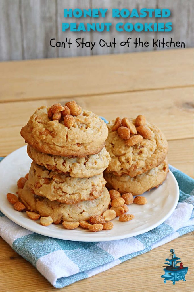 Honey Roasted Peanut Cookies | Can't Stay Out of the Kitchen | these fantastic #PeanutButterCookies are chocked full of #HoneyRoastedPeanuts. They're chunky, rich, and absolutely heavenly. Every bite will rock your world! Highly recommended for #tailgating parties, potlucks & #ChristmasCookieExchanges #peanuts #cookies #dessert #PeanutButterDessert #holiday #HolidayBaking #HoneyRoastedPeanutCookies