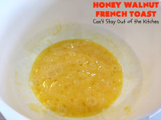 Honey Walnut French Toast | Can't Stay Out of the Kitchen | this fantastic #FrenchToast #recipe is great for a #holiday or company #breakfast. It includes honey & #walnuts and it's drizzled with #MapleSyrup. #HoneyWalnutFrenchToast #HolidayBreakfast