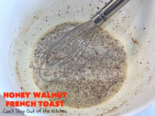 Honey Walnut French Toast | Can't Stay Out of the Kitchen | this fantastic #FrenchToast #recipe is great for a #holiday or company #breakfast. It includes honey & #walnuts and it's drizzled with #MapleSyrup. #HoneyWalnutFrenchToast #HolidayBreakfast
