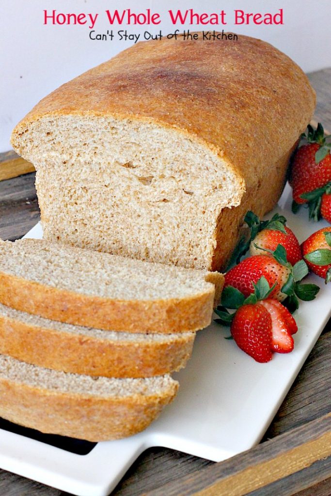 Honey Whole Wheat Bread | Can't Stay Out of the Kitchen | our favorite homemade #bread recipe. It's absolutely delicious. #wholewheat