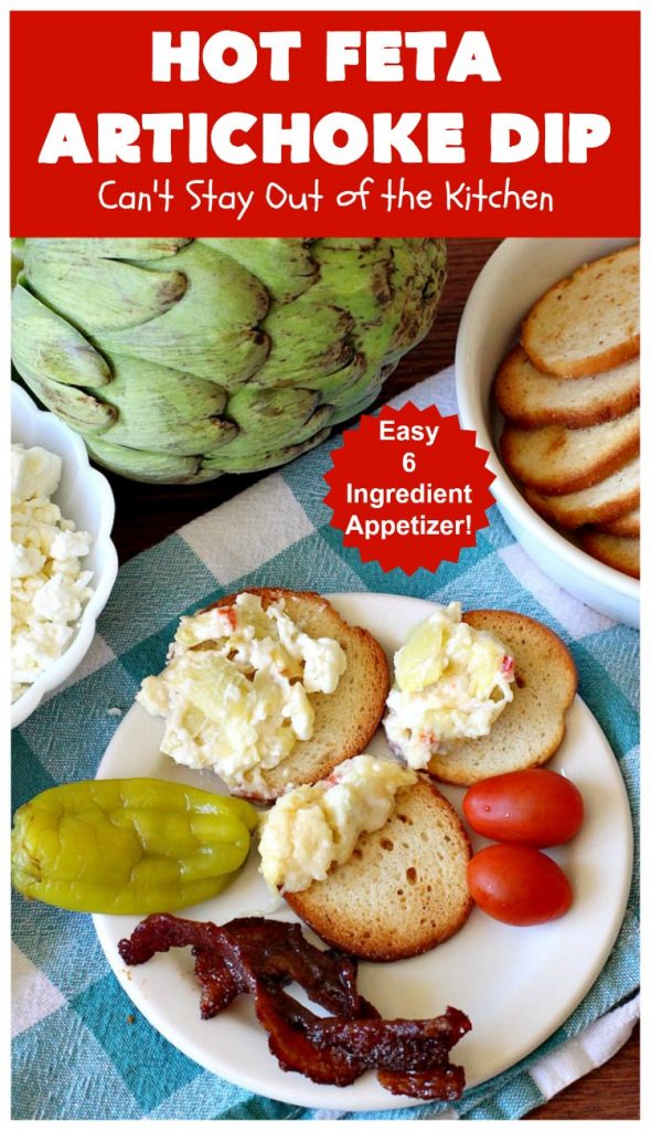 Hot Feta Artichoke Dip | Can't Stay Out of the Kitchen | This fantastic #appetizer is so easy to make & uses only 6 ingredients. It's perfect for #holiday or #tailgating parties. #FetaCheese #artichokes #ParmesanCheese #GlutenFree #GlutenFreeAppetizer #HolidayAppetizer #HotFetaArtichokeDip