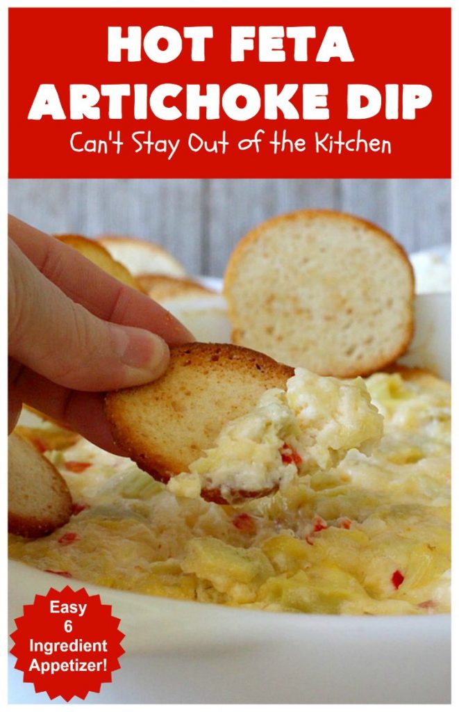 Hot Feta Artichoke Dip | Can't Stay Out of the Kitchen | This fantastic #appetizer is so easy to make & uses only 6 ingredients. It's perfect for #holiday or #tailgating parties. #FetaCheese #artichokes #ParmesanCheese #GlutenFree #GlutenFreeAppetizer #HolidayAppetizer #HotFetaArtichokeDip