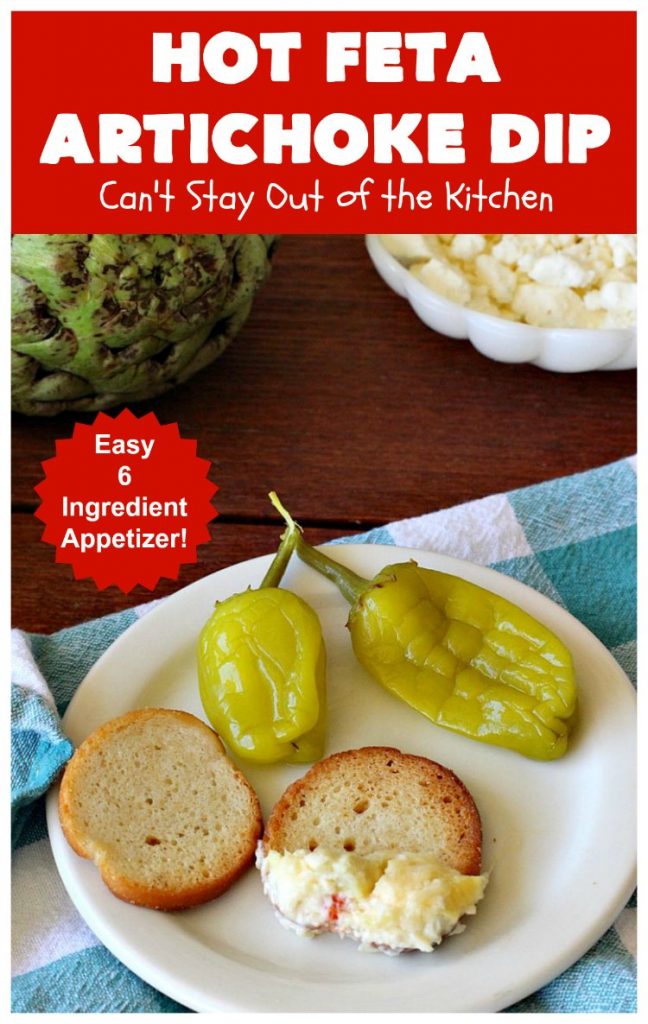 Hot Feta Artichoke Dip | Can't Stay Out of the Kitchen | This fantastic #appetizer is so easy to make & uses only 6 ingredients. It's perfect for #holiday or #tailgating parties. #FetaCheese #artichokes #ParmesanCheese #GlutenFree #GlutenFreeAppetizer #HolidayAppetizer #HotFetaArtichokeDip