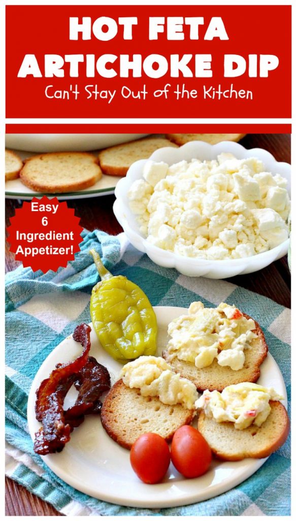 Hot Feta Artichoke Dip | Can't Stay Out of the Kitchen | This fantastic #appetizer is so easy to make & uses only 6 ingredients. It's perfect for #holiday or #tailgating parties. #FetaCheese #artichokes #ParmesanCheese #GlutenFree #GlutenFreeAppetizer #HolidayAppetizer #HotFetaArtichokeDip