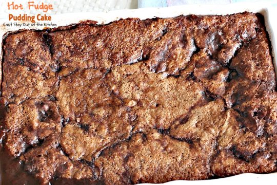 Hot Fudge Pudding Cake | Can't Stay Out of the Kitchen | this amazing #dessert makes its own #hotfudgesauce at the bottom of the dish after baking! It is a #chocolate lover's dream. #cake