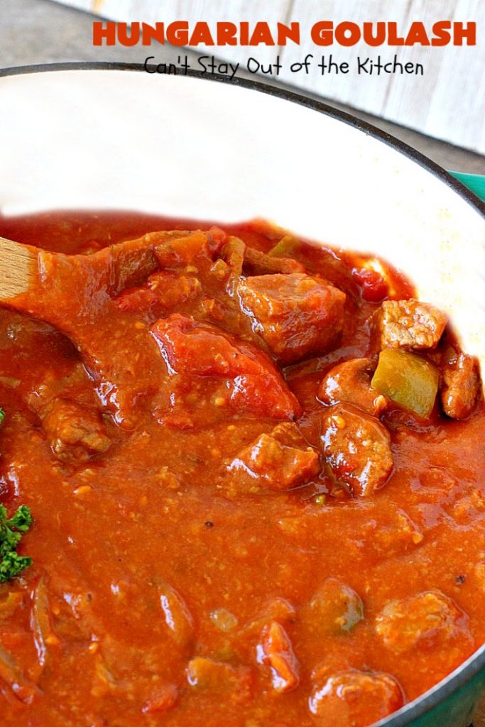 Hungarian Goulash | Can't Stay Out of the Kitchen | This old world favorite is a delicious #beefstew flavored with paprika & made with #tomatoes, bell peppers, onions & garlic. It's terrific served over #noodles or #pasta. #beef #stew #Hungarian #HungarianGoulash
