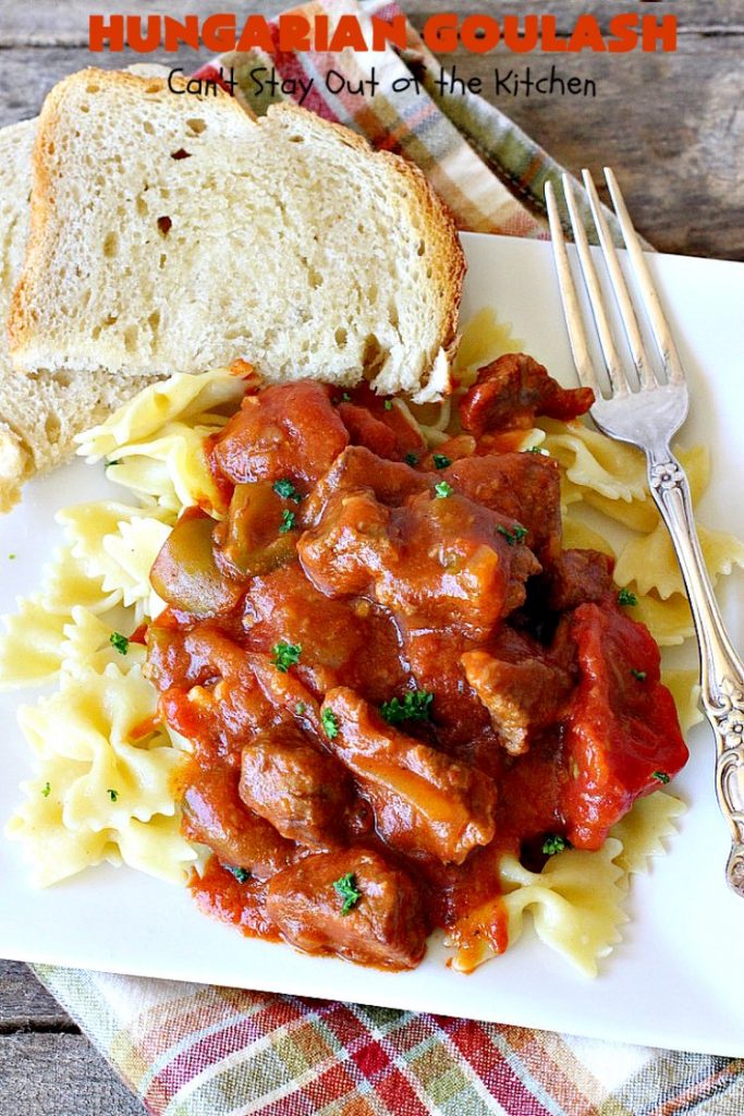 Hungarian Goulash | Can't Stay Out of the Kitchen | This old world favorite is a delicious #beefstew flavored with paprika & made with #tomatoes, bell peppers, onions & garlic. It's terrific served over #noodles or #pasta. #beef #stew #Hungarian #HungarianGoulash