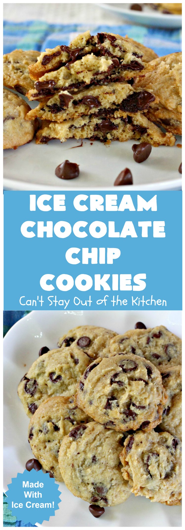 Ice Cream Chocolate Chip Cookies | Can't Stay Out of the Kitchen | No one will ever guess the secret ingredient in these spectacular #cookies is #IceCream! They're ooey, gooey, chocolaty & outrageously delicious. #tailgating #ChocolateChipCookies #chocolate #dessert #ChocolateDessert #IceCreamChocolateChipCookies