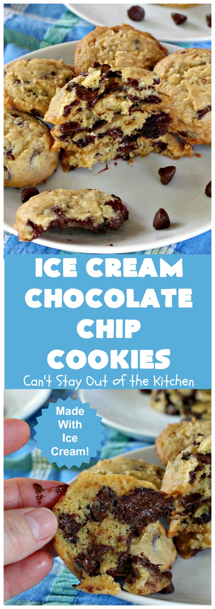Ice Cream Chocolate Chip Cookies | Can't Stay Out of the Kitchen | No one will ever guess the secret ingredient in these spectacular #cookies is #IceCream! They're ooey, gooey, chocolaty & outrageously delicious. #tailgating #ChocolateChipCookies #chocolate #dessert #ChocolateDessert #IceCreamChocolateChipCookies