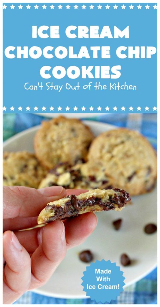 Ice Cream Chocolate Chip Cookies | Can't Stay Out of the Kitchen | No one will ever guess the secret ingredient in these spectacular #cookies is #IceCream! They're ooey, gooey, chocolaty & outrageously delicious. #tailgating #ChocolateChipCookies #chocolate #dessert #ChocolateDessert #IceCreamChocolateChipCookies
