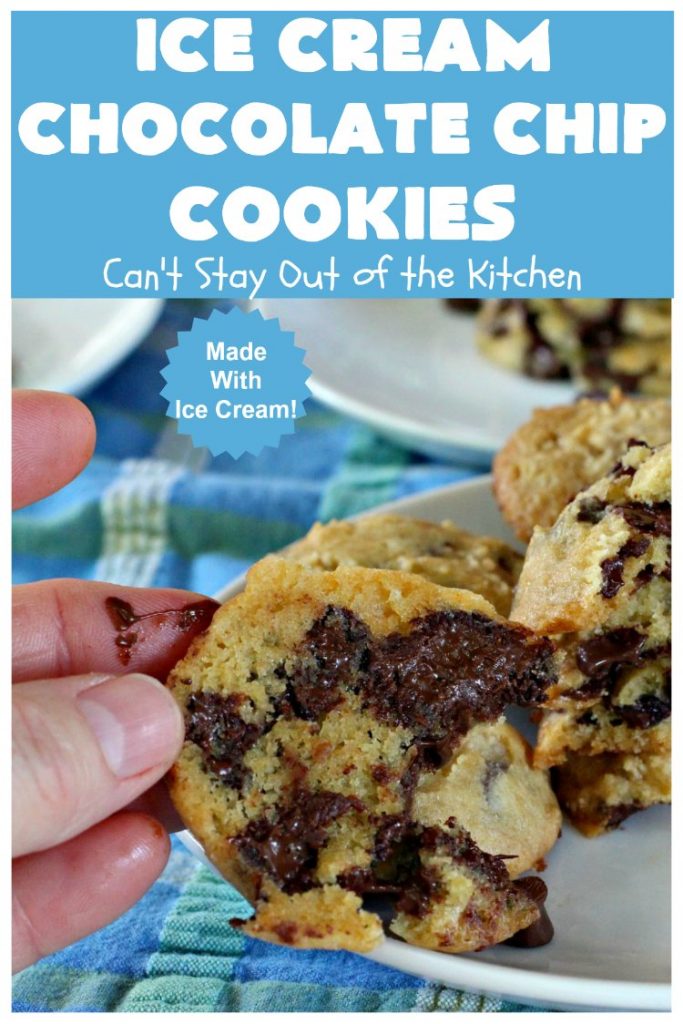 Ice Cream Chocolate Chip Cookies | Can't Stay Out of the Kitchen | No one will ever guess the secret ingredient in these spectacular #cookies is #IceCream! They're ooey, gooey, chocolaty & outrageously delicious. #tailgating #ChocolateChipCookies #chocolate #dessert #ChocolateDessert #IceCreamChocolateChipCookies
