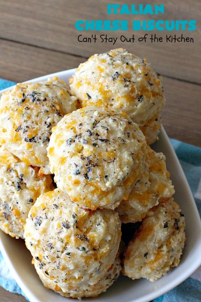 Italian Cheese Biscuits | Can't Stay Out of the Kitchen | these quick & easy drop #biscuits will knock your socks off! They can be made in 30 minutes making them an excellent choice for weeknight suppers. Terrific #SideDish for #FathersDay. #bread #CheddarCheese #Italian #CheeseBiscuits #ItalianCheeseBiscuits