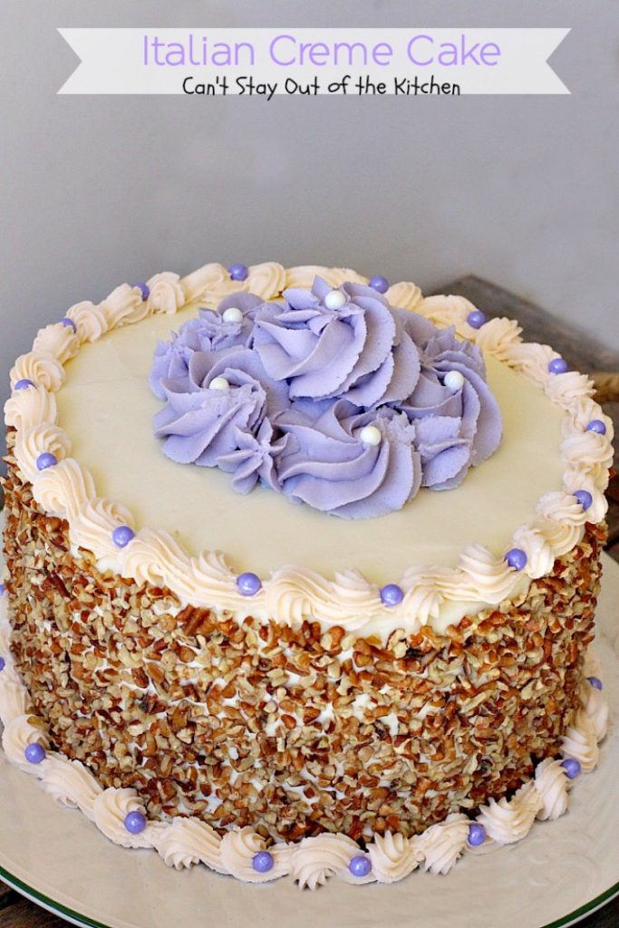 Italian Creme Cake | Can't Stay Out of the Kitchen | this is the perfect #dessert for #Easter! 3 layers of decadence that you'll swoon over! #cake #Italian