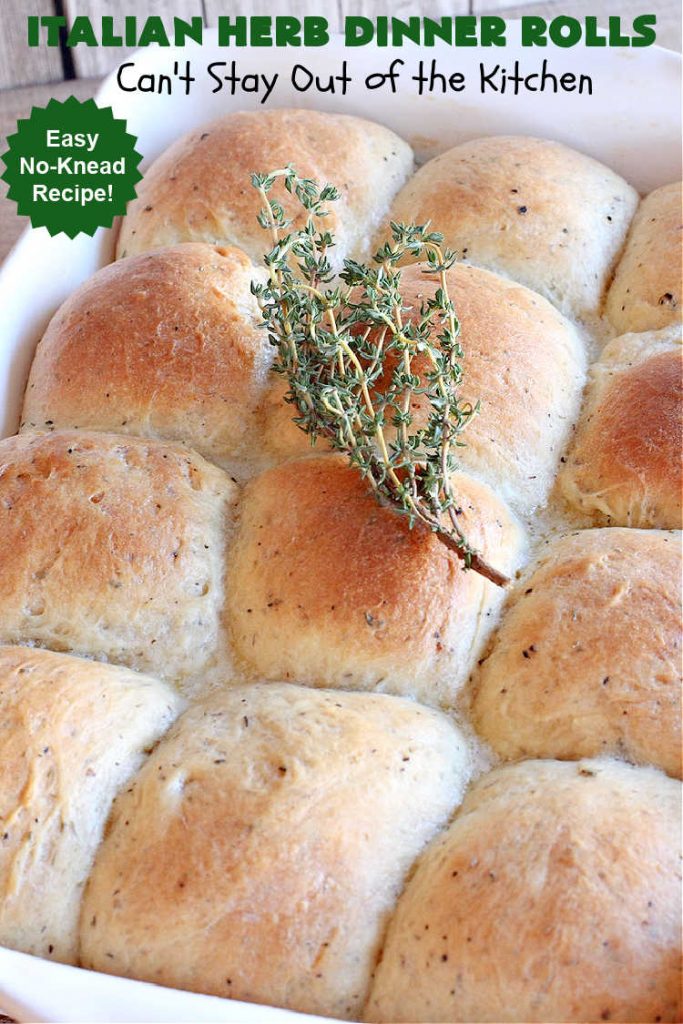 Italian Herb Dinner Rolls | Can't Stay Out of the Kitchen | these easy #NoKnead #DinnerRolls are fantastic! They're flavored with dried herbs like #basil, #thyme & #marjoram so they just pop in flavor. Terrific side for soup or chili, but also fantastic to serve for company or #holiday meals like #Easter or #MothersDay. Every bite is mouthwatering and irresistible! #bread #ItalianHerbDinnerRollsItalian Herb Dinner Rolls | Can't Stay Out of the Kitchen | these easy #NoKnead #DinnerRolls are fantastic! They're flavored with dried herbs like #basil, #thyme & #marjoram so they just pop in flavor. Terrific side for soup or chili, but also fantastic to serve for company or #holiday meals like #Easter or #MothersDay. Every bite is mouthwatering and irresistible! #bread #ItalianHerbDinnerRolls