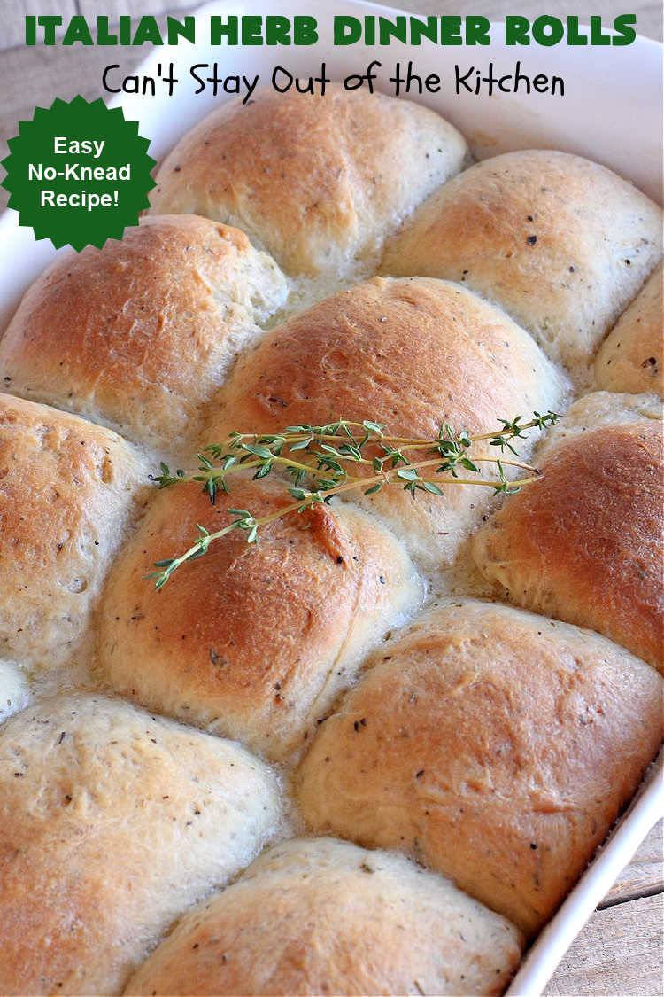 Italian Herb Dinner Rolls | Can't Stay Out of the Kitchen | these easy #NoKnead #DinnerRolls are fantastic! They're flavored with dried herbs like #basil, #thyme & #marjoram so they just pop in flavor. Terrific side for soup or chili, but also fantastic to serve for company or #holiday meals like #Easter or #MothersDay. Every bite is mouthwatering and irresistible! #bread #ItalianHerbDinnerRolls