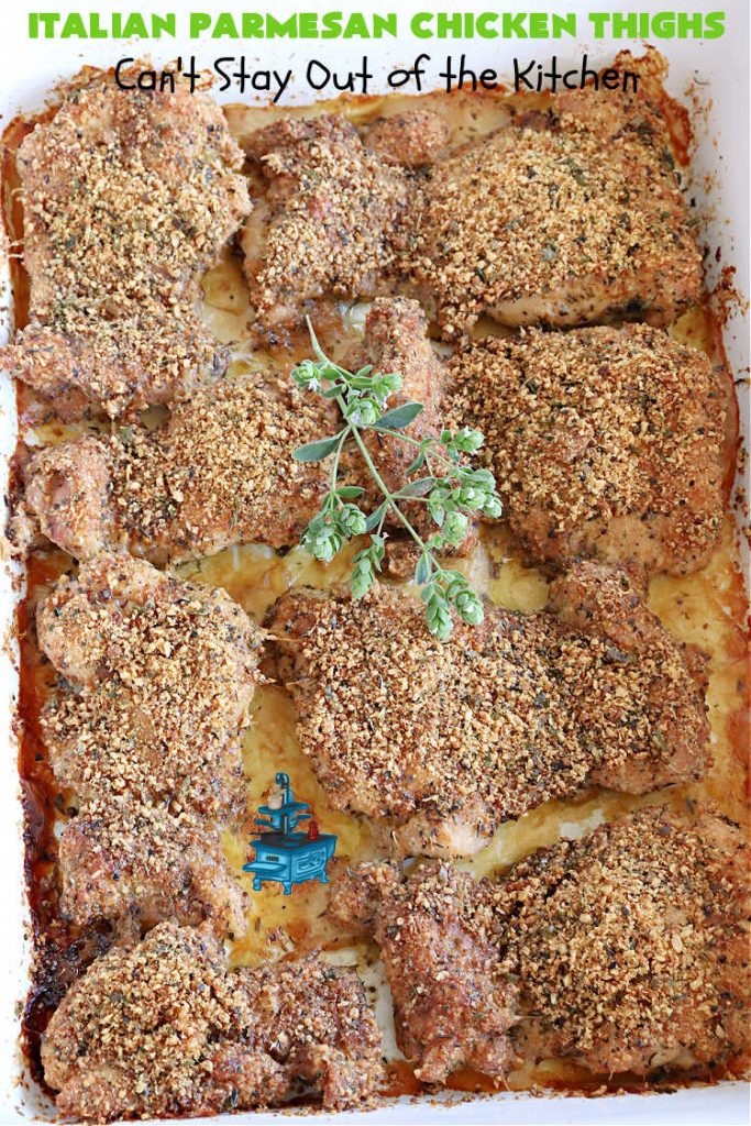 Italian Parmesan Chicken Thighs | Can't Stay Out of the Kitchen | these delicious #ChickenThighs can be oven ready in about 5 minutes. They're so easy to toss together & taste fantastic. This entree uses #Italian flavors like #basil, #oregano & #thyme along with #chives to give it a zesty flavor. #ParmesanCheese makes the coating even better. #GlutenFree #chicken #poultry #ItalianParmesanChickenThighs