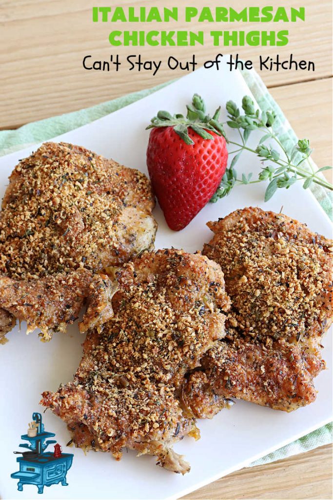Italian Parmesan Chicken Thighs | Can't Stay Out of the Kitchen | these delicious #ChickenThighs can be oven ready in about 5 minutes. They're so easy to toss together & taste fantastic. This entree uses #Italian flavors like #basil, #oregano & #thyme along with #chives to give it a zesty flavor. #ParmesanCheese makes the coating even better. #GlutenFree #chicken #poultry #ItalianParmesanChickenThighs