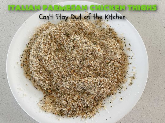 Italian Parmesan Chicken Thighs | Can't Stay Out of the Kitchen | these delicious #ChickenThighs can be oven ready in about 5 minutes. They're so easy to toss together & taste fantastic. This entree uses #Italian flavors like #basil, #oregano & #thyme along with #chives to give it a zesty flavor. #ParmesanCheese makes the coating even better. #GlutenFree #chicken #poultry #ItalianParmesanChickenThighs