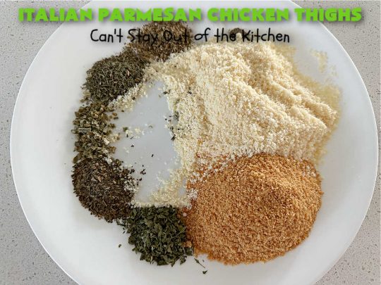 Italian Parmesan Chicken Thighs | Can't Stay Out of the Kitchen | these delicious #ChickenThighs can be oven ready in about 5 minutes. They're so easy to toss together & taste fantastic. This entree uses #Italian flavors like #basil, #oregano & #thyme along with #chives to give it a zesty flavor. #ParmesanCheese makes the coating even better. #GlutenFree #chicken #poultry #ItalianParmesanChickenThighs