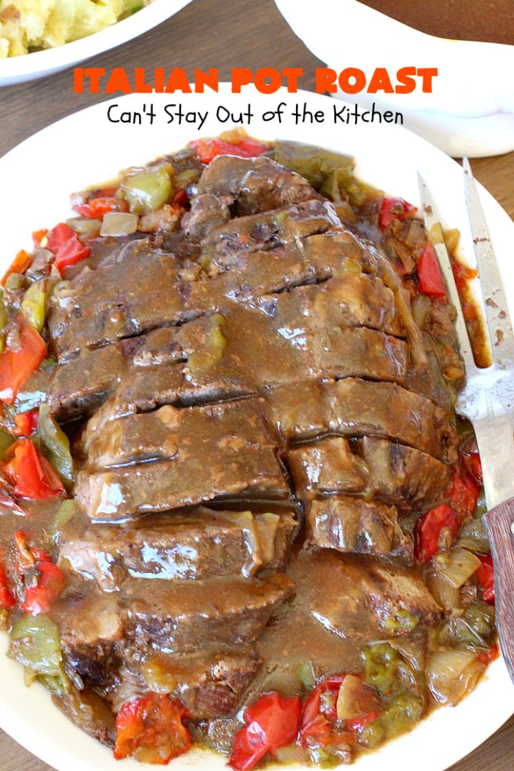 Italian Pot Roast | Can't Stay Out of the Kitchen | This super easy 7-ingredient #PotRoast #recipe is made in the #SlowCooker. Scrumptious to the taste buds and so quick & simple to prepare. Great for weeknight or company dinners. #Italian #ItalianPotRoast #Crockpot