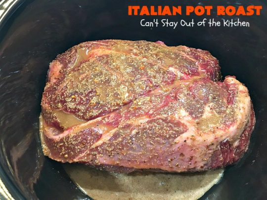 Italian Pot Roast | Can't Stay Out of the Kitchen | This super easy 7-ingredient #PotRoast #recipe is made in the #SlowCooker. Scrumptious to the taste buds and so quick & simple to prepare. Great for weeknight or company dinners. #Italian #ItalianPotRoast #Crockpot