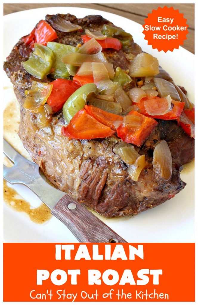 Italian Pot Roast | Can't Stay Out of the Kitchen | This super easy 7-ingredient #PotRoast #recipe is made in the #SlowCooker. Scrumptious to the taste buds and so quick & simple to prepare. Great for weeknight or company dinners. #Italian #ItalianPotRoast #Crockpot