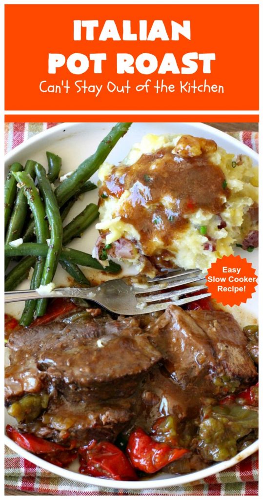 Italian Pot Roast | Can't Stay Out of the Kitchen | This super easy 7-ingredient #PotRoast #recipe is made in the #SlowCooker. Scrumptious to the taste buds and so quick & simple to prepare. Great for weeknight or company dinners. #Italian #ItalianPotRoast #Crockpot