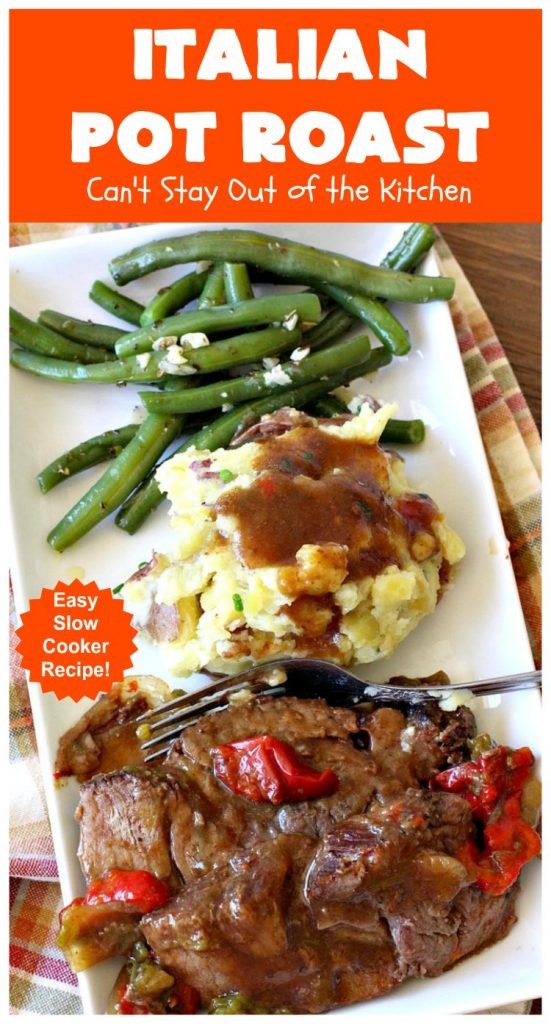 Italian Pot Roast | Can't Stay Out of the Kitchen | This super easy 7-ingredient #PotRoast #recipe is made in the #SlowCooker. Scrumptious to the taste buds and so quick & simple to prepare. Great for weeknight or company dinners. #Italian #ItalianPotRoast #Crockpot