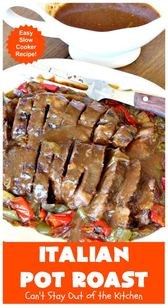 Italian Pot Roast | Can't Stay Out of the Kitchen | This super easy 7-ingredient #PotRoast #recipe is made in the #SlowCooker. Scrumptious to the taste buds and so quick & simple to prepare. Great for weeknight or company dinners. #Italian #ItalianPotRoast #Crockpot